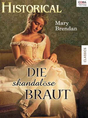 cover image of Die skandalöse Braut